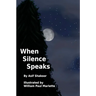 When Silence Speaks