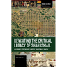 Revisiting the Critical Legacy of Shah Ismail