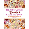 The Mindfulness Doodles Coloring Book: Adult Coloring and Doodling to Unwind and Relax