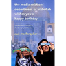 The Media Relations Department of Hizbollah Wishes You a Happy Birthday: Unexpected Encounters in the Changing Middle East