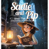 Sadie and Pip and The Chronicles of Duskvale