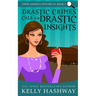 Drastic Crimes Call for Drastic Insights