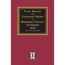 Early History and Genealogy Digest of Bedford County, Tennessee