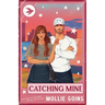 Catching Mine