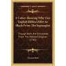 A Letter Showing Why Our English Bibles Differ So Much From The Septuagint: Though Both Are Translated From The Hebrew Original (1743)