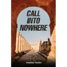 Call Into Nowhere: English Version