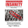 Entrepreneurial Insanity: When Doing The Same Things Do Not Produce Different Results, It's Time To Do Different Things!