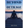 Beyond Outrage