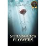 Stranger's Flowers