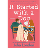 It Started with a Dog