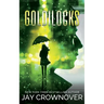 Goldilocks: A Standalone New Adult Romance