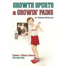 Growth Spurts & Growin' Pains