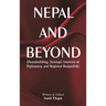 Nepal and Beyond: Peacebuilding, Strategic Interests & Diplomacy, and Regional Realpolitik