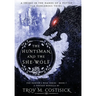 The Huntsman and the She-Wolf