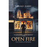 Open Fire: The Flames of Betrayal