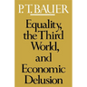 Equality, the Third World, and Economic Delusion