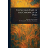 The Second Part of the Chronicle of Peru