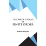 Theory of Groups of Finite Order