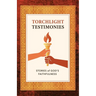 Torchlight Testimonies: Stories of God's Faithfulness