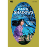 Dark Shadows: The Complete Paperback Library Reprint Book 1