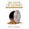 Secrets of Money: That Banks Don't Want You to Know