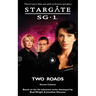STARGATE SG-1 Two Roads