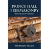 Prince Hall Freemasonry: The Secret Within