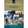 Legendary Locals of Norco