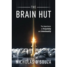 The Brain Hut: The Importance of Proactivity and Intentionality