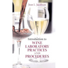 Introduction to Wine Laboratory Practices and Procedures