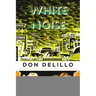 White Noise: (Penguin Classics Deluxe Edition)