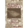 Caring Ministry: A Contemplative Approach to Pastoral Care