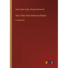 Hero Tales from American History: in large print