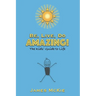 Be, Live, Do AMAZING!: The Kids' Guide to Life