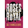 Roses are Royal