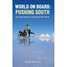 World On Board: Pushing South