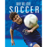 Why We Love Soccer