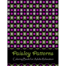 Paisley patterns coloring book for adults relaxation: Anti Stress Coloring Book For Adults Relaxation & Stress Relief