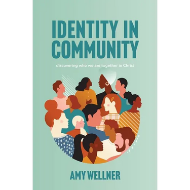 Identity in Community: discovering who who we are together in Christ: discovering who we are collectively in Christ
