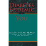 Diabetes Epidemic and You: Forward to the Third Edition by Prof. Tim Noakes