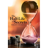 The Half-Life of Secrets