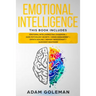Emotional Intelligence: 6 Books in 1: Emotional intelligence for Leadership + Dark Psychology Secrets + Anger Management + Empath Healing + Me