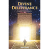 Divine Deliverance: Rescued Three Times by God