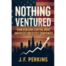 Nothing Ventured