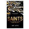 Saints: A New Legendary of Heroes, Humans, and Magic