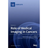 Role of Medical Imaging in Cancers: Volume 1