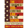 The Toughest Gun Control Law in the Nation: The Unfulfilled Promise of New York's Safe ACT