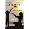 Rising Above Adversity: Healing and Nurturing your Inner Child