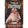 Drink Up, Darling