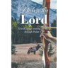 Unless the Lord: A book about trusting the Lord through Psalm 127